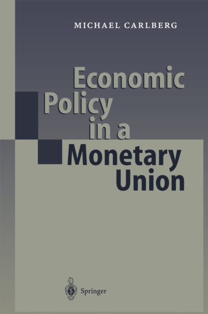 Economic Policy in a Monetary Union, PDF eBook