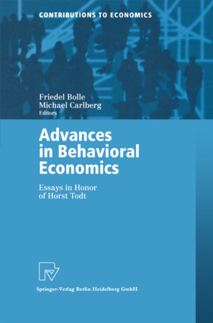 Advances in Behavioral Economics : Essays in Honor of Horst Todt, PDF eBook