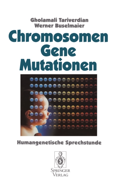Chromosomen, Gene, Mutationen : Humangenetische Sprechstunde, PDF eBook