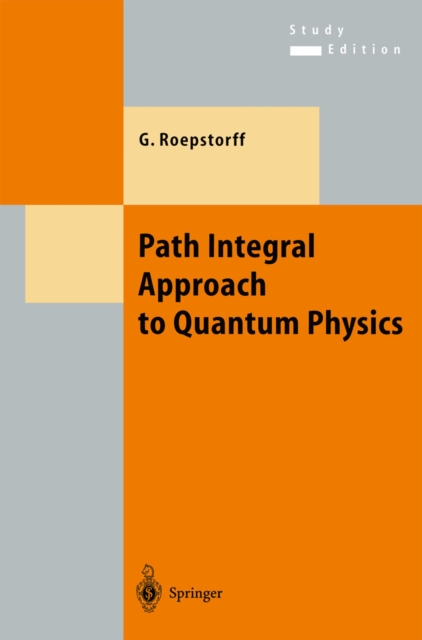 Path Integral Approach to Quantum Physics : An Introduction, PDF eBook
