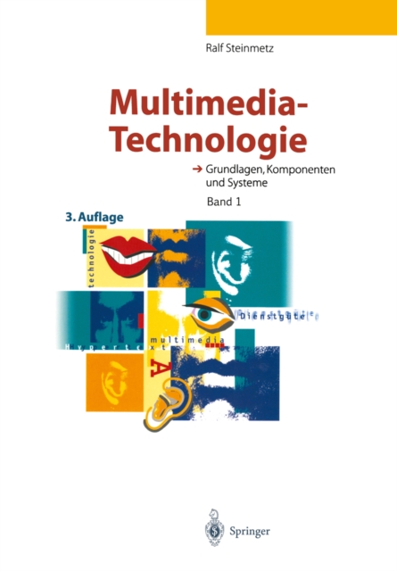 Multimedia-Technologie : Grundlagen, Komponenten und Systeme, PDF eBook