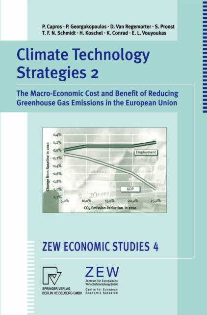 Climate Technology Strategies 2 : The Macro-Economic Cost and Benefit of Reducing Greenhouse Gas Emissions in the European Union, PDF eBook