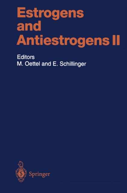 Estrogens and Antiestrogens II : Pharmacology and Clinical Application of Estrogens and Antiestrogen, PDF eBook