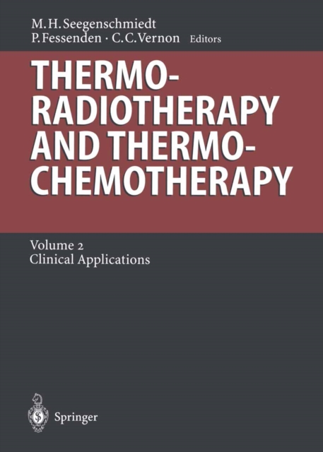 Thermoradiotherapy and Thermochemotherapy : Volume 2: Clinical Applications, PDF eBook