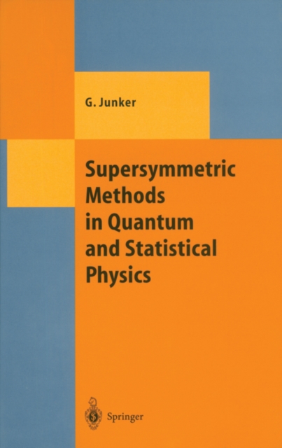 Supersymmetric Methods in Quantum and Statistical Physics, PDF eBook