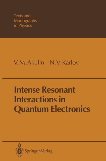 Intense Resonant Interactions in Quantum Electronics, PDF eBook