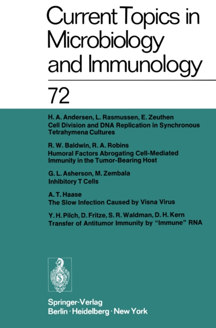 Current Topics in Microbiology and Immunology / Ergebnisse der Mikrobiologie und Immunitatsforschung : Volume 72, PDF eBook