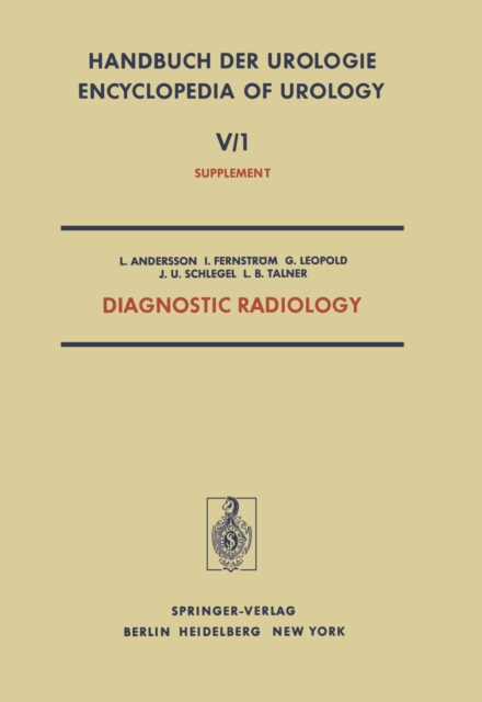 Diagnostic Radiology : Radionuclides in Urology - Urological Ultrasonography - Percutaneous Puncture Nephrostomy, PDF eBook