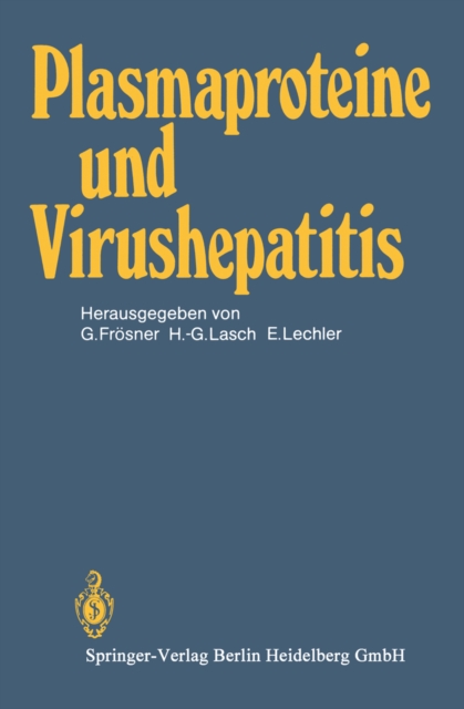 Plasmaproteine und Virushepatitis : Fortschritte bei der Herstellung hepatitis-sicherer Plasmaproteine, PDF eBook