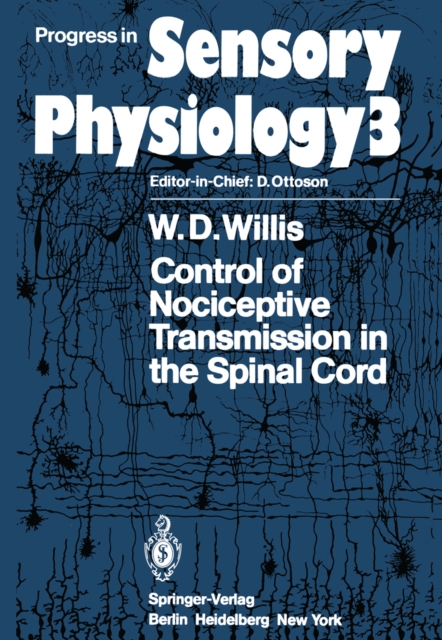 Control of Nociceptive Transmission in the Spinal Cord, PDF eBook