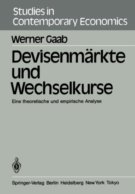 Devisenmarkte und Wechselkurse : Eine theoretische und empirische Analyse, PDF eBook