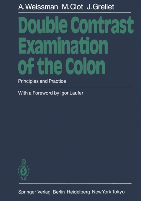 Double Contrast Examination of the Colon : Principles and Practice, PDF eBook