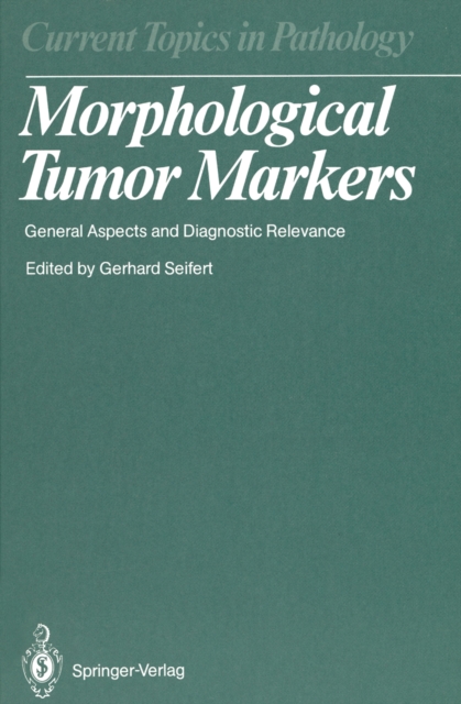 Morphological Tumor Markers : General Aspects and Diagnostic Relevance, PDF eBook