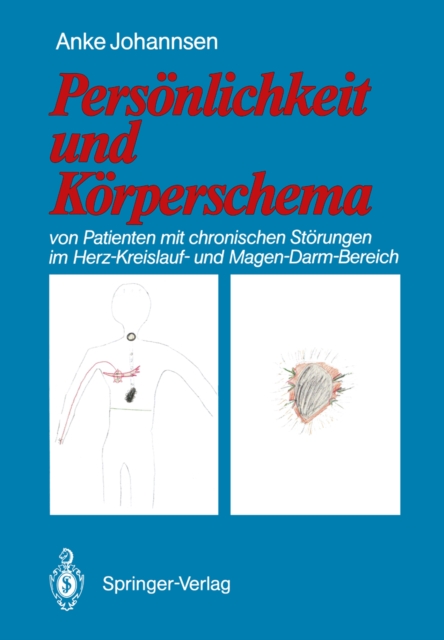 Personlichkeit und Korperschema : von Patienten mit chronischen Storungen im Herz-Kreislauf- und Magen-Darm-Bereich, PDF eBook