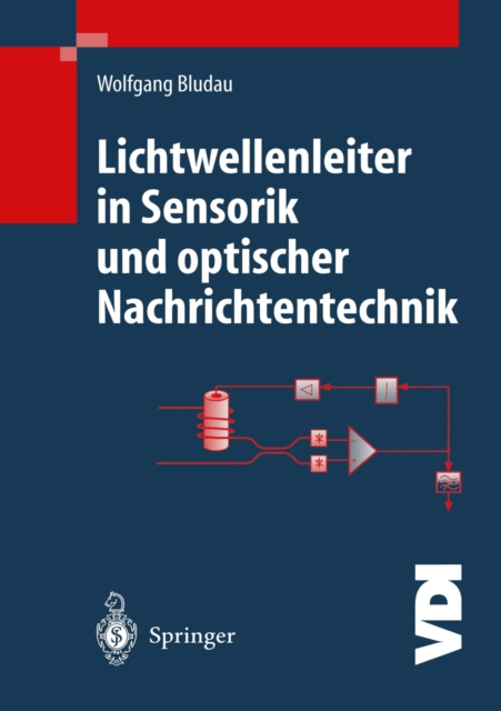 Lichtwellenleiter in Sensorik und optischer Nachrichtentechnik, PDF eBook