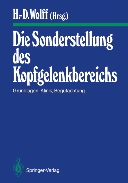 Die Sonderstellung des Kopfgelenkbereichs : Grundlagen, Klinik, Begutachtung, PDF eBook