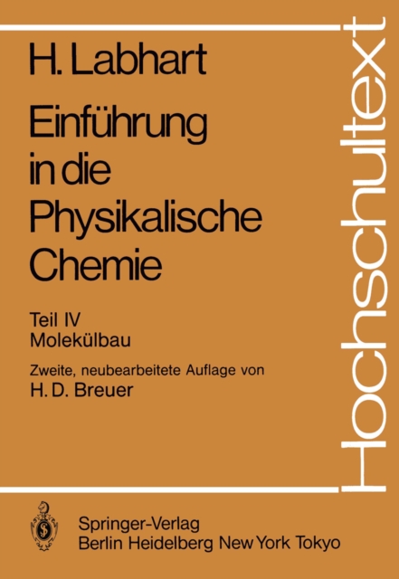 Einfuhrung in die Physikalische Chemie : Teil IV: Molekulbau, PDF eBook