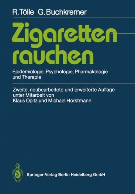 Zigarettenrauchen : Epidemiologie, Psychologie, Pharmakologie und Therapie, PDF eBook