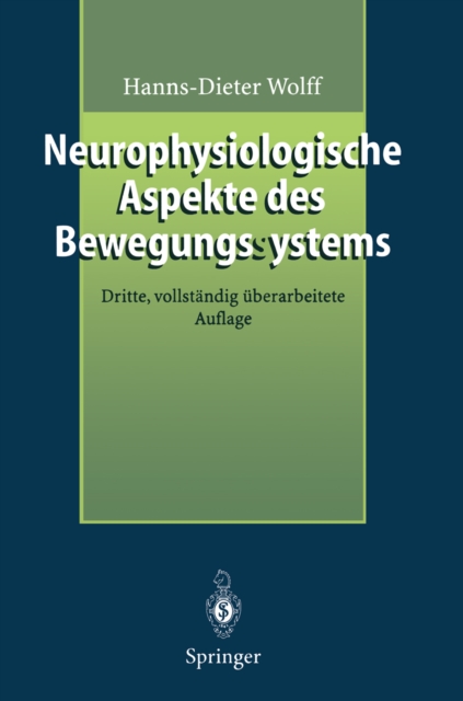 Neurophysiologische Aspekte des Bewegungssystems : Eine Einfuhrung in die neurophysiologische Theorie der manuellen Medizin, PDF eBook