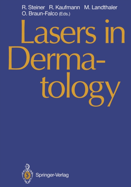Lasers in Dermatology : Proceedings of the International Symposium, Ulm, 26 September 1989, PDF eBook