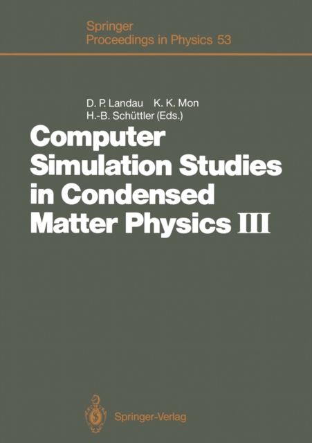 Computer Simulation Studies in Condensed Matter Physics III : Proceedings of the Third Workshop Athens, GA, USA, February 12-16, 1990, PDF eBook