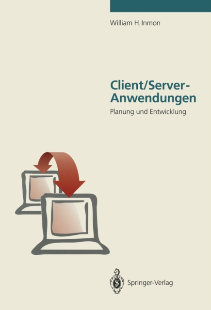 Client/Server-Anwendungen : Planung und Entwicklung, PDF eBook
