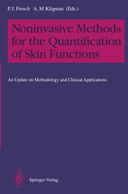 Noninvasive Methods for the Quantification of Skin Functions : An Update on Methodology and Clinical Applications, PDF eBook