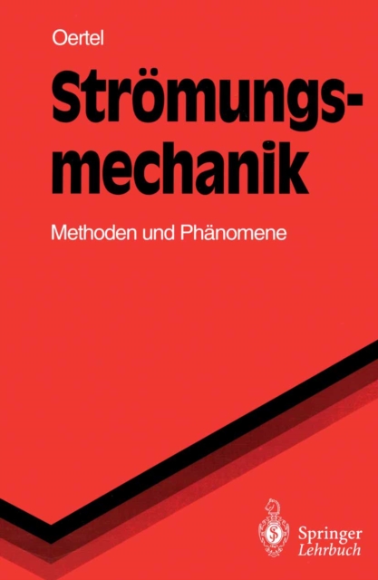 Stromungsmechanik : Methoden und Phanomene, PDF eBook