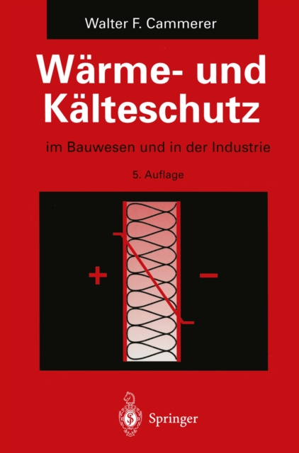 Warme- und Kalteschutz : im Bauwesen und in der Industrie, PDF eBook