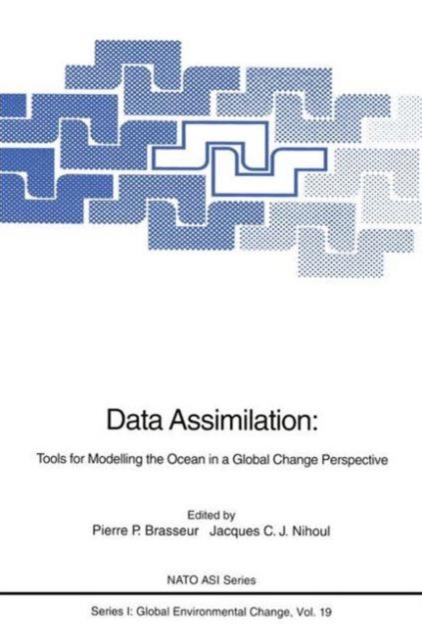 Data Assimilation : Tools for Modelling the Ocean in a Global Change Perspective, Paperback / softback Book