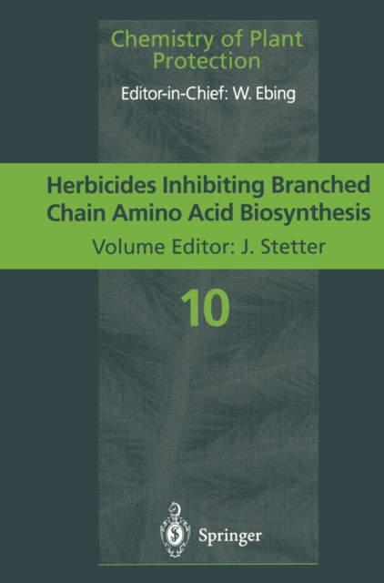 Herbicides Inhibiting Branched-Chain Amino Acid Biosynthesis : Recent Developments, PDF eBook