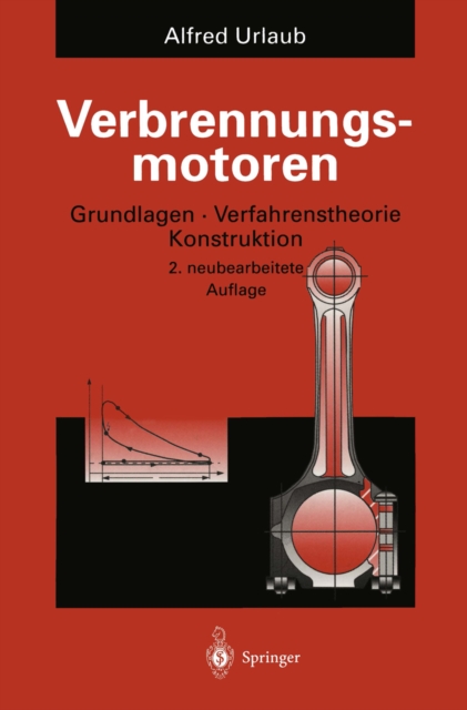 Verbrennungsmotoren : Grundlagen, Verfahrenstheorie, Konstruktion, PDF eBook