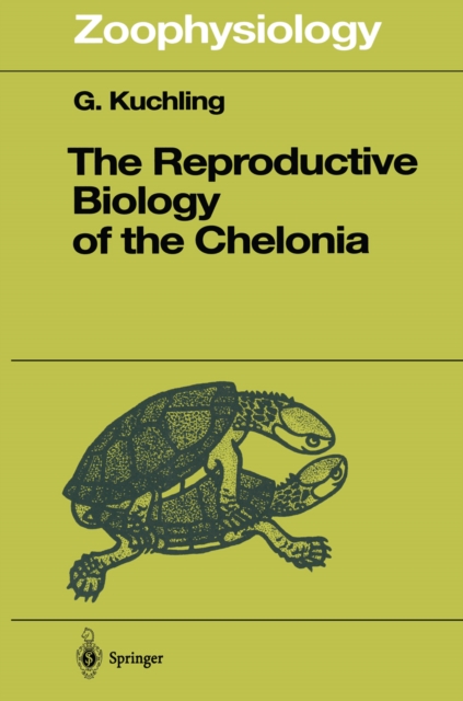 The Reproductive Biology of the Chelonia, PDF eBook