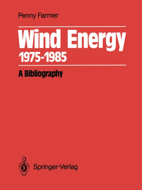 Wind Energy 1975-1985 : A Bibliography, PDF eBook