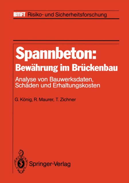 Spannbeton: Bewahrung im Bruckenbau : Analyse von Bauwerksdaten, Schaden und Erhaltungskosten, PDF eBook