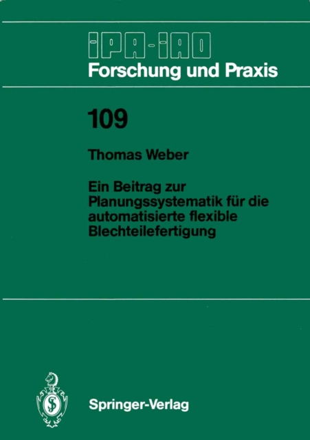 Ein Beitrag zur Planungssystematik fur die automatisierte flexible Blechteilefertigung, PDF eBook