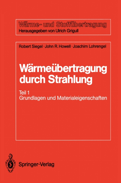 Warmeubertragung durch Strahlung : Teil 1 Grundlagen und Materialeigenschaften, PDF eBook