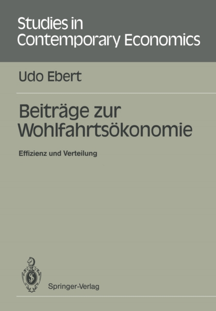 Beitrage zur Wohlfahrtsokonomie : Effizienz und Verteilung, PDF eBook