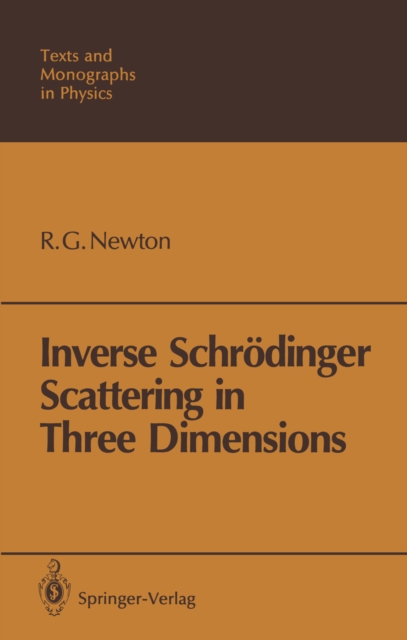 Inverse Schrodinger Scattering in Three Dimensions, PDF eBook