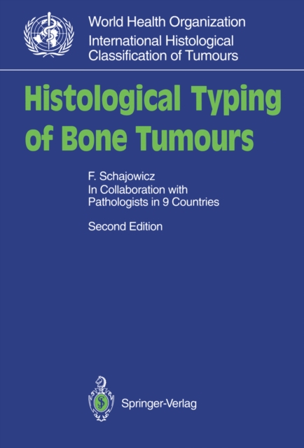 Histological Typing of Bone Tumours, PDF eBook