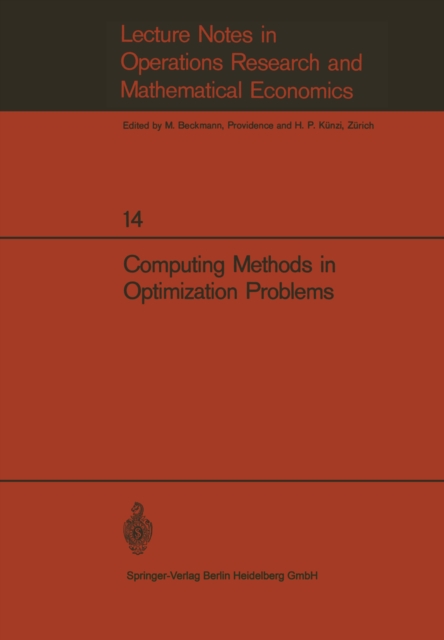 Computing Methods in Optimization Problems : Papers presented at the 2nd International Conference on Computing Methods in Optimization Problems, San Remo, Italy, September 9-13, 1968, PDF eBook