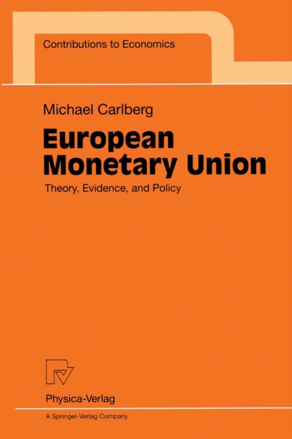 European Monetary Union : Theory, Evidence, and Policy, PDF eBook