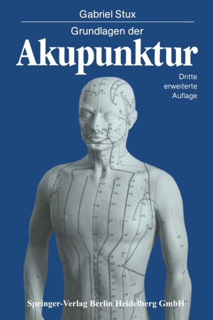 Grundlagen der Akupunktur : Chinesische Ubersetzungen von Karl Alfried Sahm Zeichnungen von Petra Kofen, PDF eBook