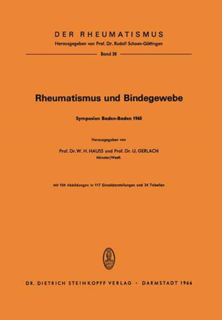 Rheumatismus und Bindegewebe : Symposion anlalich der Delegiertenversammlung der Europaischen Liga gegen den Rheumatismus, Baden-Baden vom 3. bis 5. Oktober 1985, PDF eBook