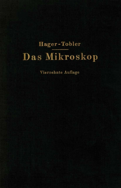 Das Mikroskop und seine Anwendung : Handbuch der praktischen Mikroskopie und Anleitung zu mikroskopischen Untersuchungen, PDF eBook