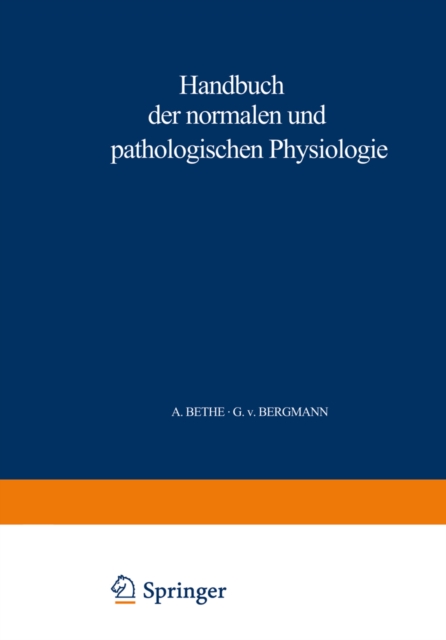 Handbuch der normalen und pathologischen Physiologie : 4. Band - Resortion und Exkretion, PDF eBook
