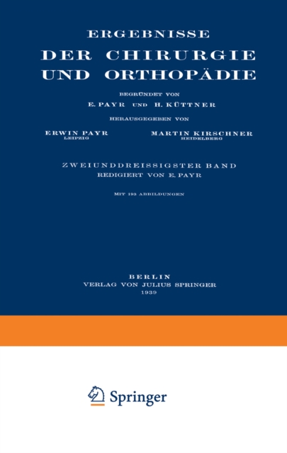 Ergebnisse der Chirurgie und Orthopadie : Zweiunddreissigster Band, PDF eBook