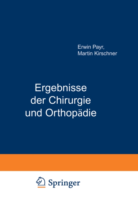 Ergebnisse der Chirurgie und Orthopadie : Neunundzwanzigster Band, PDF eBook