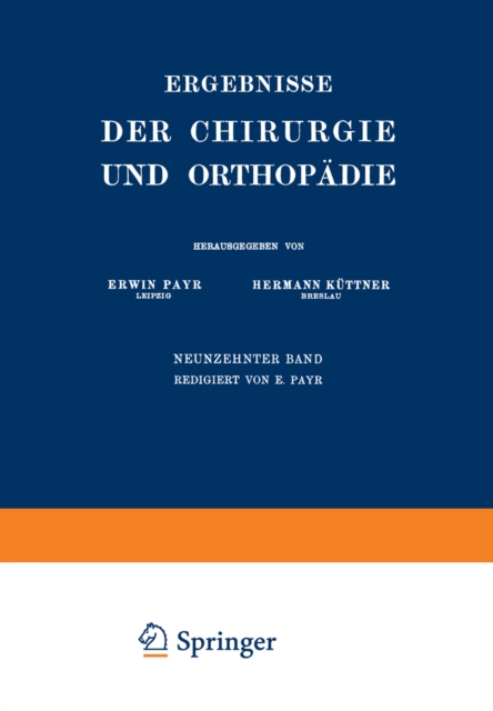 Ergebnisse der Chirurgie und Orthopadie : Neunzehnter Band, PDF eBook