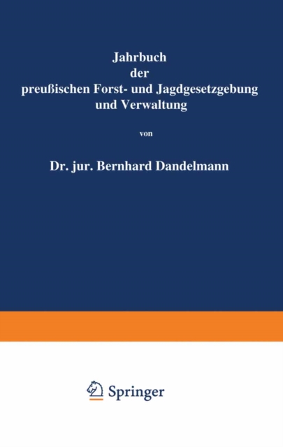 Jahrbuch der Preuischen Forst- und Jagdgesetzgebung und Verwaltung : Neunzehnter Band, PDF eBook